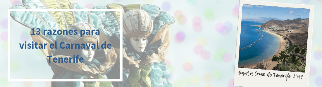 13 reasons to visit the Carnival of Tenerife